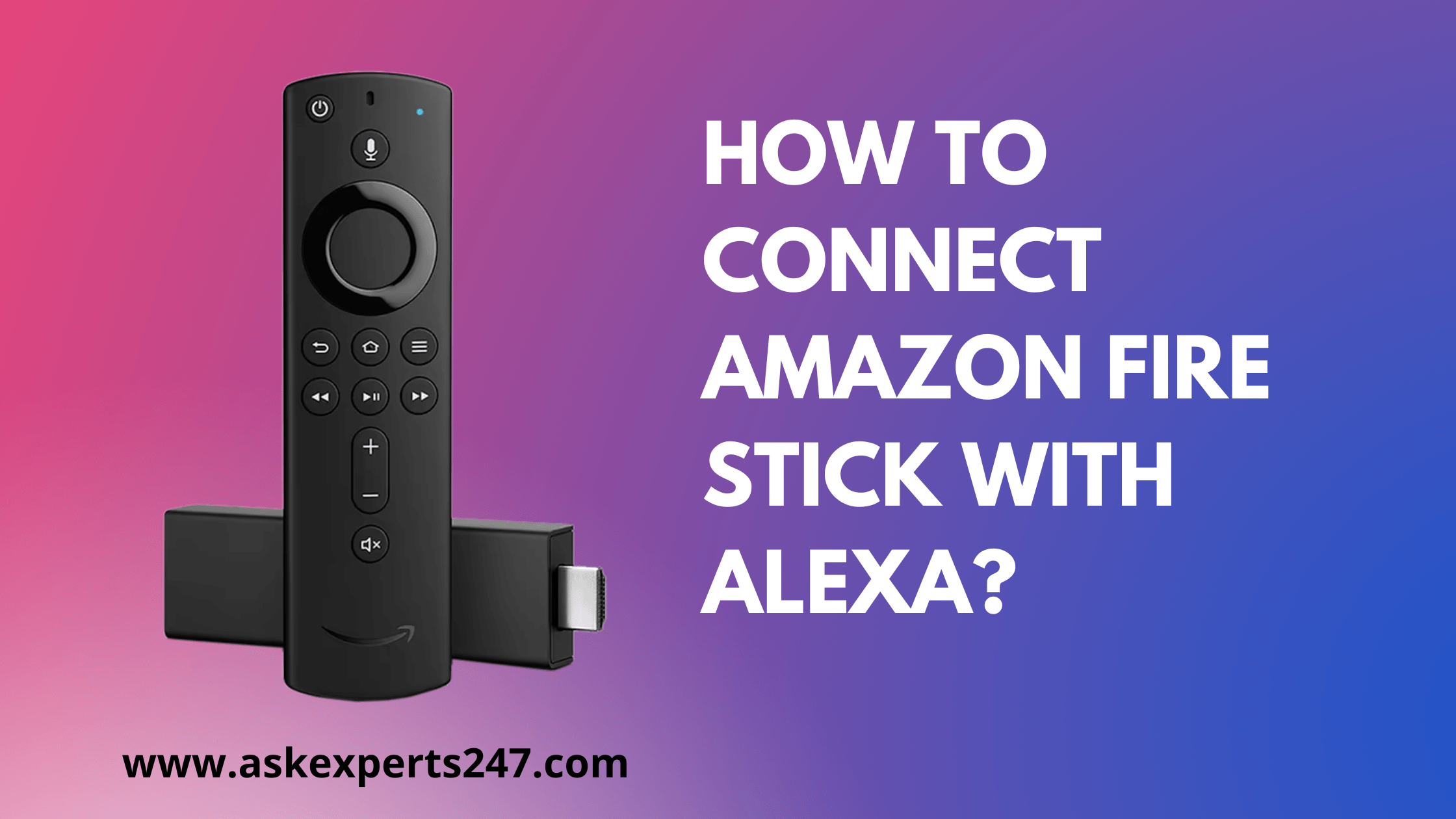 How to Connect Amazon Fire Stick with Alexa