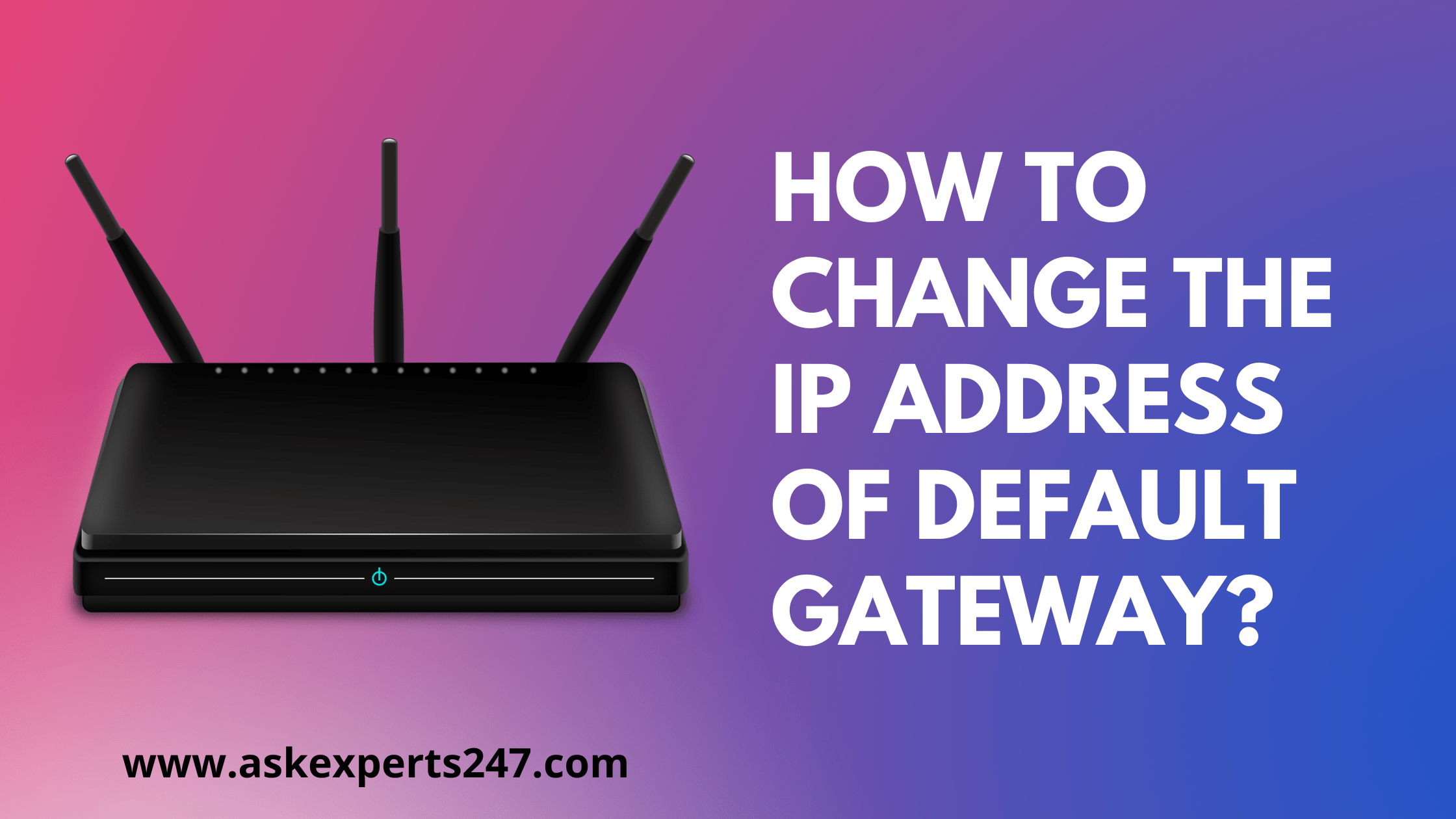 How to change the IP address of the default gateway